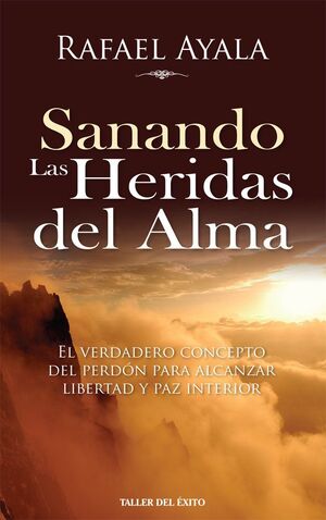 SANANDO LAS HERIDAS DEL ALMA