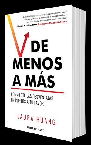 DE MENOS A MÁS. CONVIERTE LAS DESVENTAJAS EN PUNTOS A TU FAVOR