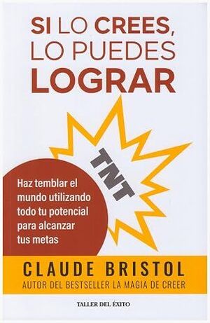 Portada de SI LO CREES, LO PUEDES LOGRAR