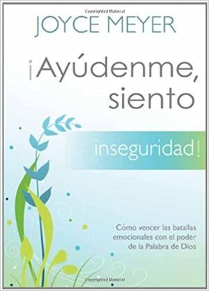 AYUDENME, SIENTO INSEGURIDAD