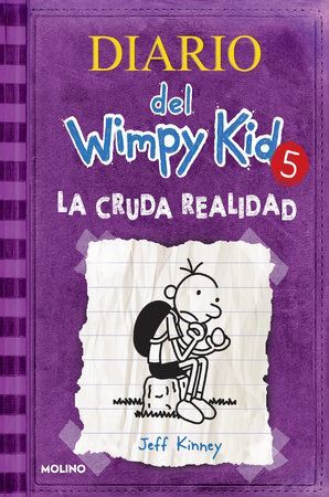 DIARIO DEL WIMPY KID 5. LA CRUDA REALIDAD