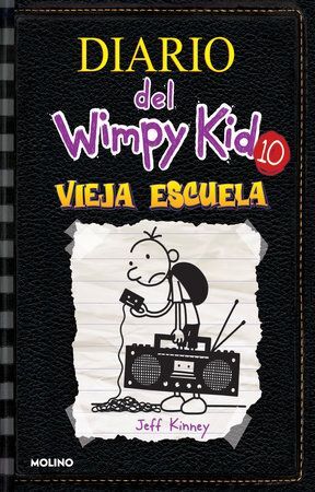 DIARIO DEL WIMPY KID 10: VIEJA ESCUELA