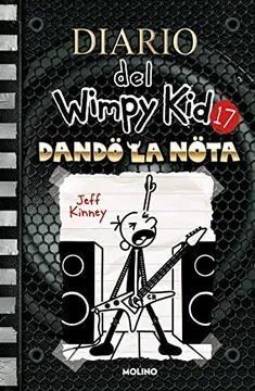 DIARIO DEL WIMPY KID 17: DANDO LA NOTA