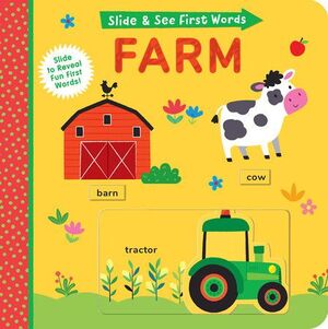 SLIDE AND SEE FIRST WORDS: FARM