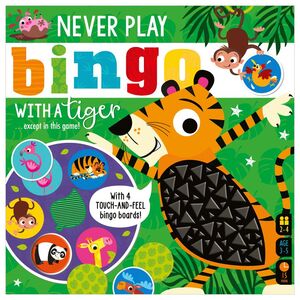 NEVER PLAY BINGO WITH A TIGER