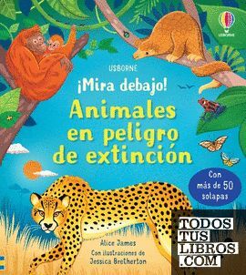 MIRA DEBAJO: ANIMALES EN PELIGRO DE EXTINCION