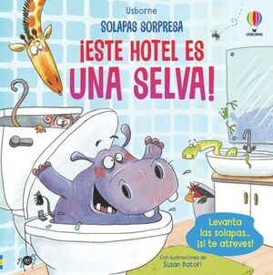 ESTE HOTEL ES UNA SELVA (SOLAPAS SORPRESA)