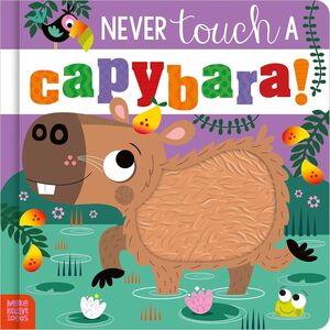 Portada de NEVER TOUCH A CAPYBARA