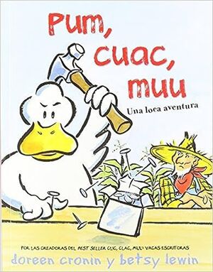 PUM, CUAC, MUU: UNA LOCA AVENTURA