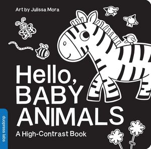 HELLO, BABY ANIMALS: A PERFECT BOOK FOR PARENTS AND CAREGIVERS AT HOME WITH BABIES THIS SUMMER