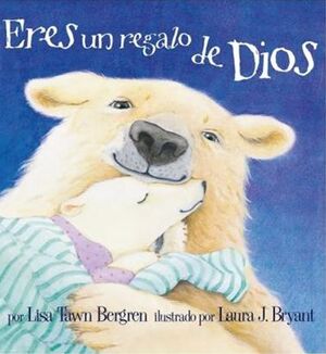 ERES UN REGALO DE DIOS