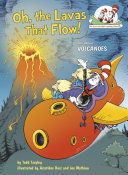 OH, THE LAVAS THAT FLOW!