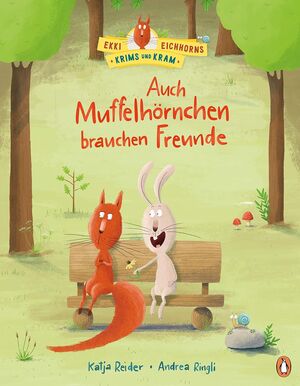 EKKI EICHHORNS KRIMS UND KRAM - ALSO MUFFELMUNKS NEED FRIENDS: PICTURE BOOK FROM 3 YEARS