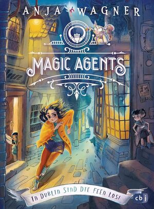 MAGIC AGENTS  IN DUBLIN SIND DIE FEEN LOS