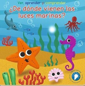 DE DONDE VIENEN LAS LUCES MARINAS: VER, APRENDER Y COMPRENDER