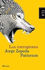 * CORRUPTORES, LOS