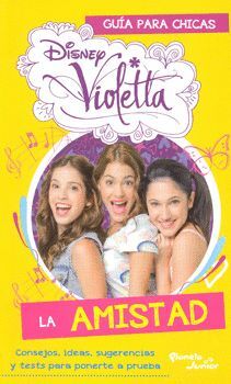 VIOLETTA. AMISTAD, LA