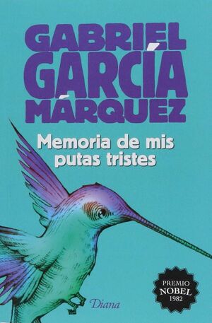 MEMORIA DE MIS PUTAS TRISTES