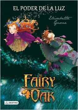 FAIRY OAK. EL PODER DE LA LUZ