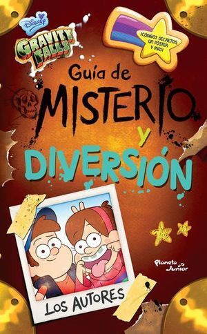 GRAVITY FALLS. GUÍA DE MISTERIO Y DIVERSION