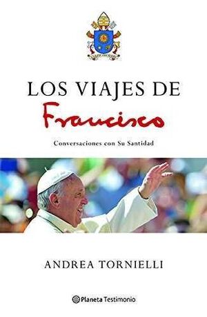 * LOS VIAJES DE FRANCISCO
