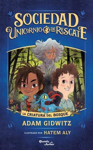 * SOCIEDAD UNICORNIO DE RESCATE. LA CRIATURA DEL BOSQUE