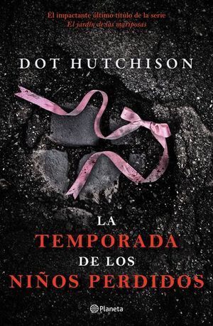 LA TEMPORADA DE LOS NIÑOS PERDIDOS (JARDIN DE LAS MARIPOSAS 4)
