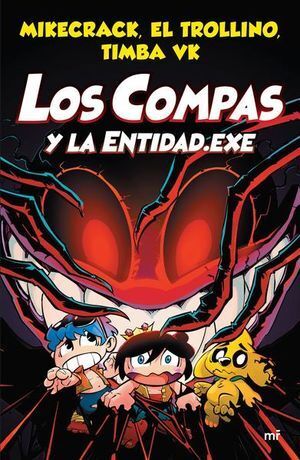 LOS COMPAS 6: Y LA ENTIDAD.EXE