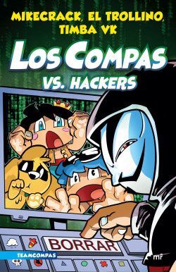 LOS COMPAS 7: LOS COMPAS VS. HACKERS