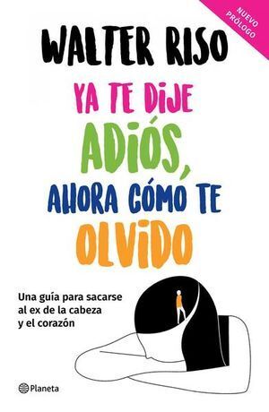 YA TE DIJE ADIOS, AHORA COMO TE OLVIDO
