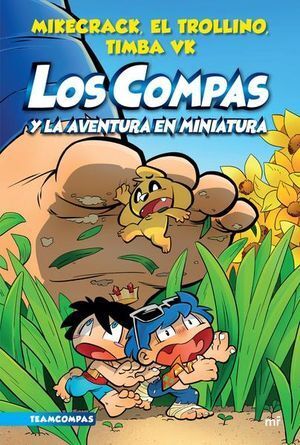 LOS COMPAS 8: Y LA AVENTURA EN MINIATURA