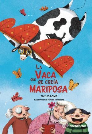 LA VACA QUE SE CREIA MARIPOSA