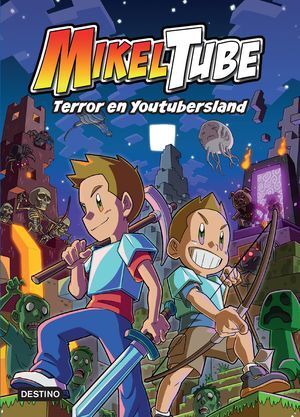 TERROR EN YOUTUBERSLAND  MIKELTUBE  VOL. 5