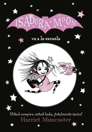 ISADORA MOON VA A LA ESCUELA