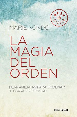 MAGIA DEL ORDEN 1: HERRAMIENTAS PARA ORDENAR TU CASA... Y TU VIDA