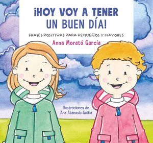 ¡HOY VOY A TENER UN BUEN DIA!
