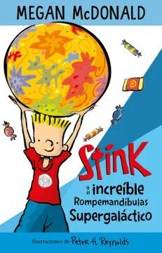 STINK Y EL INCREIBLE ROMPEMANDIBULAS