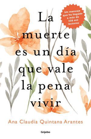 LA MUERTE ES UN DIA QUE VALE LA PENA VIVIR