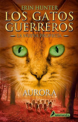 LOS GATOS GUERREROS, LA NUEVA PROFECÍA 3: AURORA