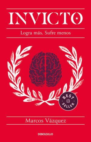 INVICTO. LOGRA MAS. SUFRE MENOS