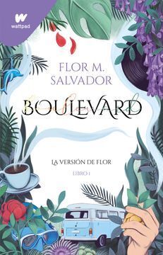 BOULEVARD 1: LA VERSIÓN DE FLOR