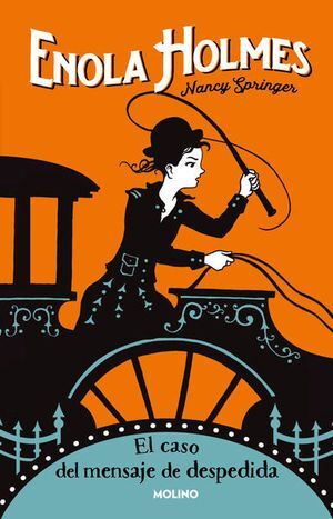ENOLA HOLMES 6: EL CASO DEL MENSAJE DE DESPEDIDA