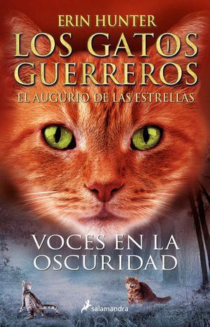 GATOS GUERREROS, EL AUGURIO DE LAS ESTRELLAS 3: VOCES EN LA OSCURIDAD