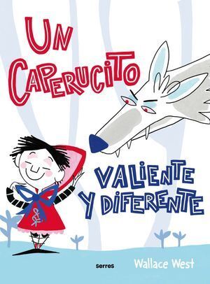 UN CAPERUCITO VALIENTE Y DIFERENTE