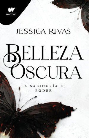 PODER Y OSCURIDAD 1: BELLEZA OSCURA