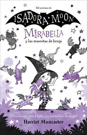 MIRABELLA 5: MIRABELLA Y LAS MASCOTAS DE BRUJA