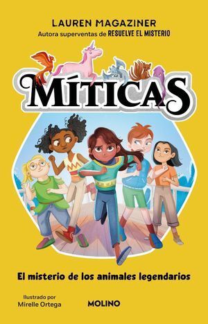 MITICAS 1: EL MISTERIO DE LOS ANIMALES LEGENDARIOS