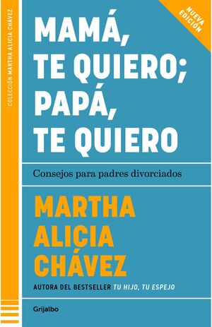 MAMÁ, TE QUIERO; PAPÁ, TE QUIERO