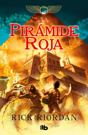 CRÓNICAS DE LOS KANE 1: LA PIRÁMIDE ROJA