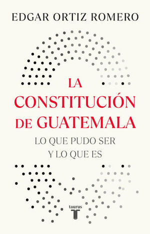 Portada de LA CONSTITUCIÓN DE GUATEMALA